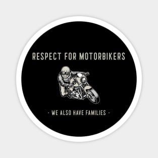 Respect For Motorbikers Magnet